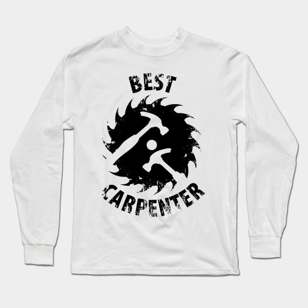 Carpenter carpenter carpenters craftsman saws Long Sleeve T-Shirt by Johnny_Sk3tch